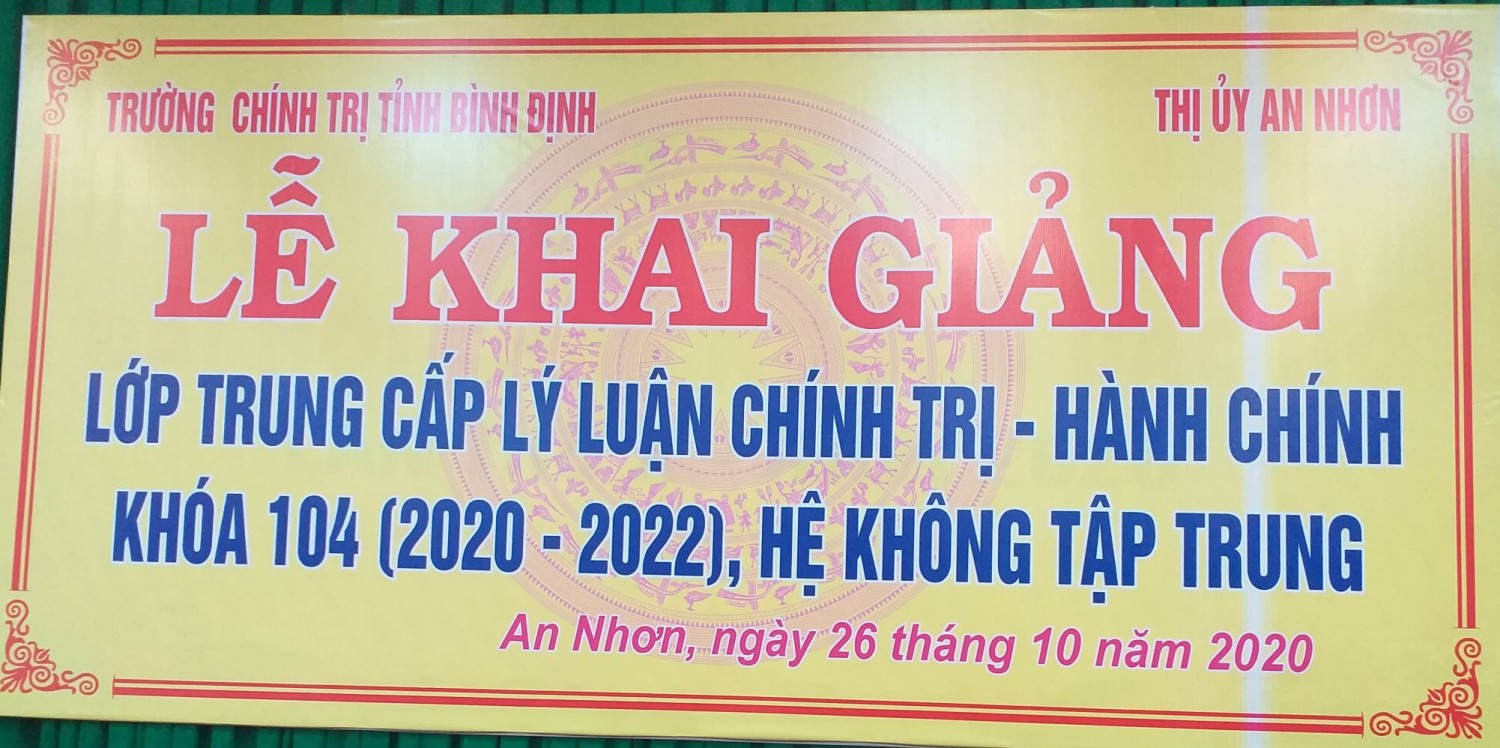 Khai giảng Lớp Trung cấp lý luận chính trị - hành chính khóa 104 (2020 - 2022) tại Thị xã An Nhơn